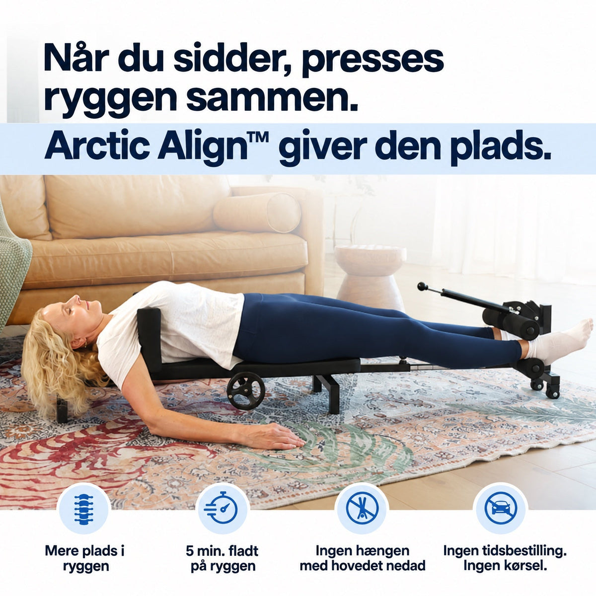 Arctic Align™ giver ryggen plads